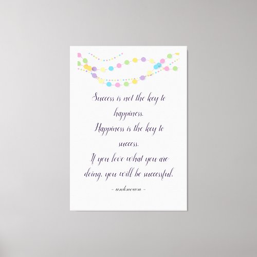 Success And Happiness Inspirational Custom Quotes  Canvas Print
