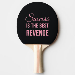 Success Best Revenge Funny Quote Black Pink Ping-Pong Paddle