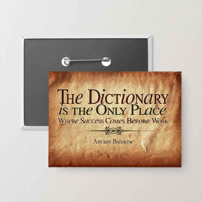 Success Comes Before Work Button (Front/Back)