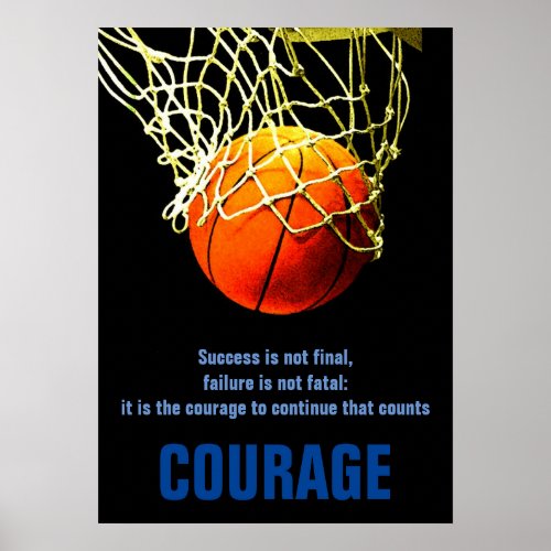 Success Courage Basketball Inspirational Poster