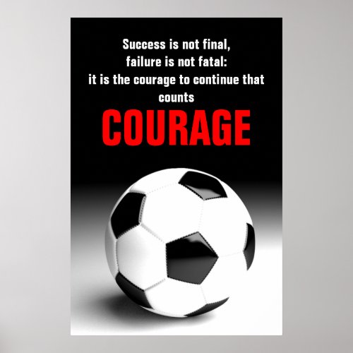 Success Courage Soccer Football Inspirational Poster