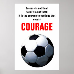 Success Courage Soccer Football Inspirational Poster