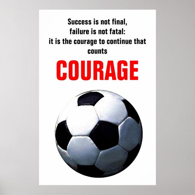 Success Courage Soccer Football Inspirational Poster (Front)
