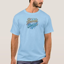 "Success in Sweat" Motivational Fitness Graphic T-