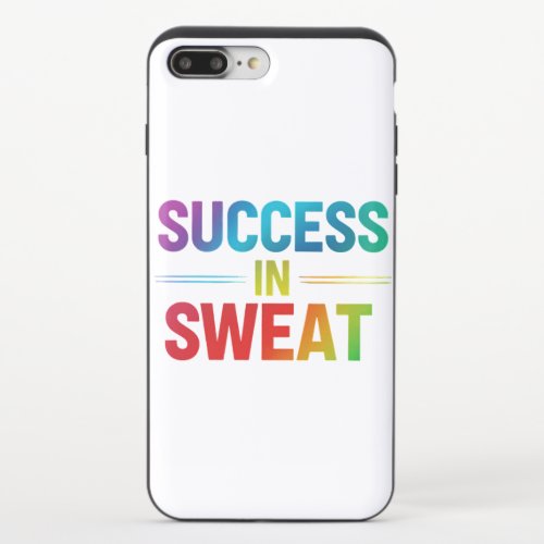 Success in Sweat  iPhone 87 Plus Slider Case