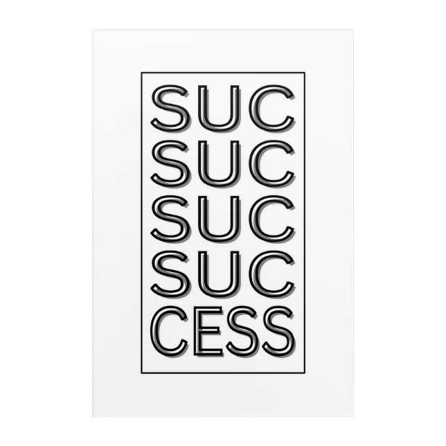 Success Inspirational Motivational Affirmation Acrylic Print (Front)