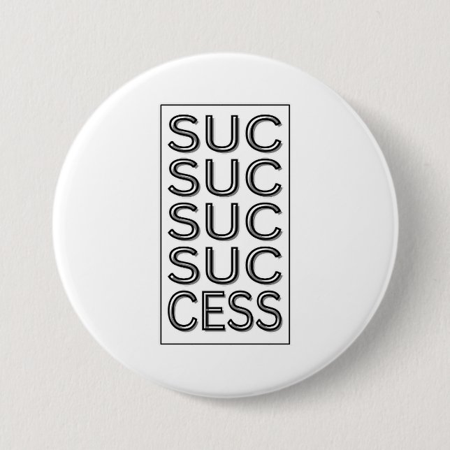 Success Inspirational Motivational Affirmation Button (Front)