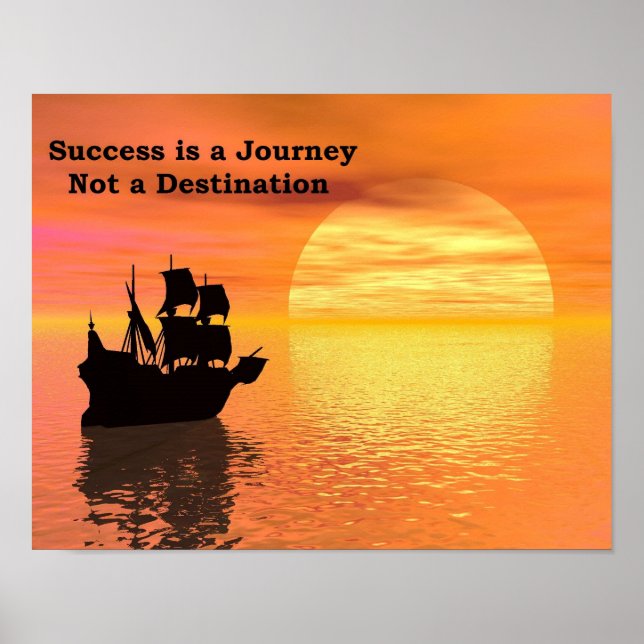 Success is a Journey, Not a destination. Poster (Front)