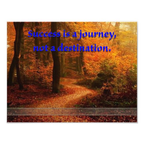 Success is a Journey Photo Print