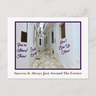 Success Is Always Just Around The Corner Postcard
