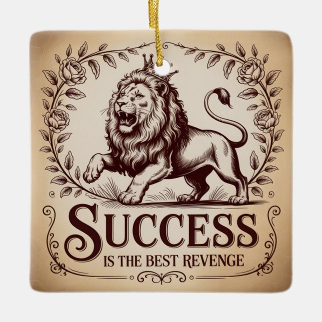 Success Is The Best Revenge Ceramic Ornament (Front)
