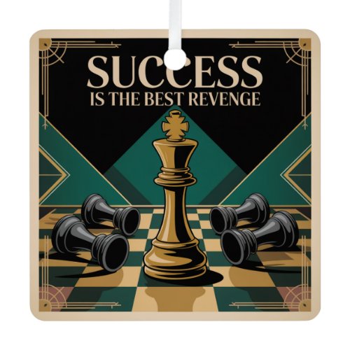 Success Is The Best Revenge Metal Ornament
