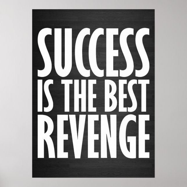 Success Is The Best Revenge Poster (Front)