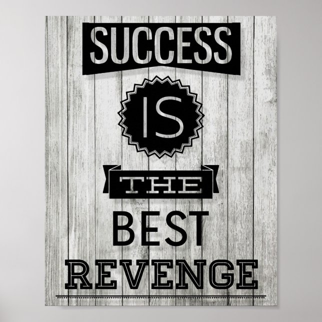 Success Is The Best Revenge Poster (Front)