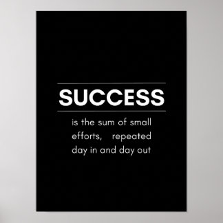Success is the sum of small efforts - Motivational Poster