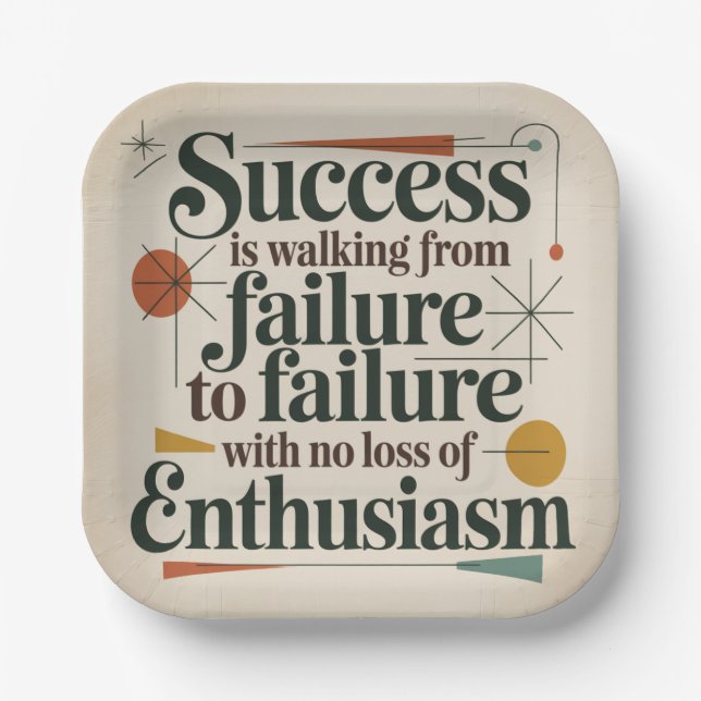 Success Is Walking From Failure To Failure Paper Plates (Front)