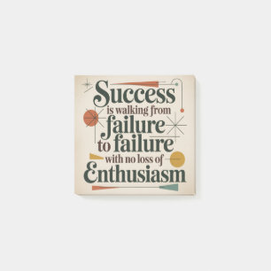Success Is Walking From Failure To Failure Post-it Notes