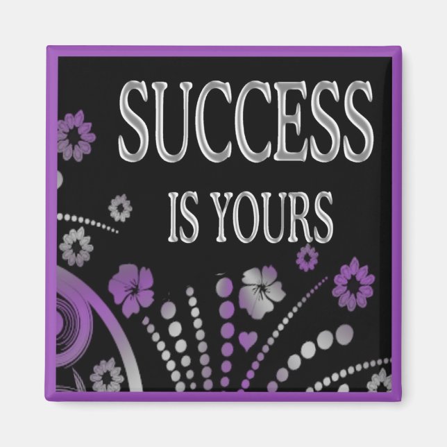 SUCCESS IS YOURS MAGNET (Front)