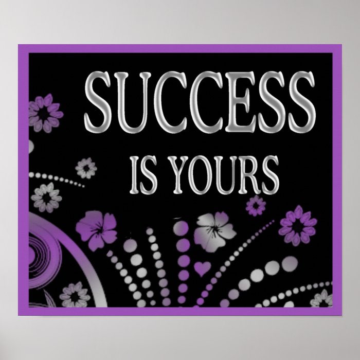 SUCCESS IS YOURS POSTERS