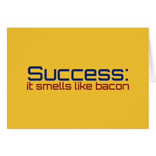 Success: It Smells Like Bacon Cards (Front Horizontal)