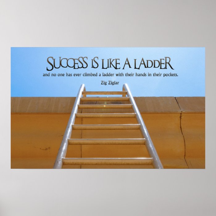 Success Like Ladder Inspirational Poster Print