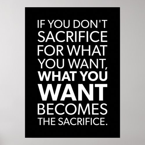 Success Motivation _ Sacrifice For What You Want Poster
