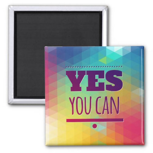 Success Motivational Yes You Can Attitude Magnet