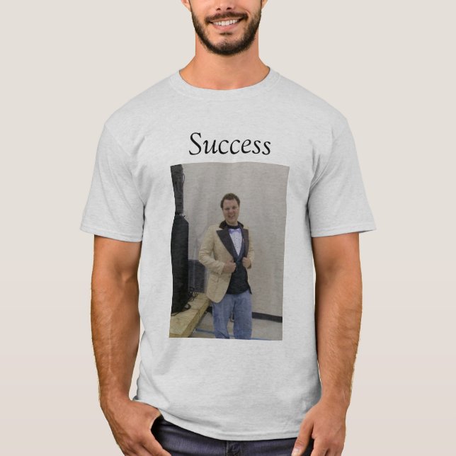 Success or Failure T-Shirt (Front)