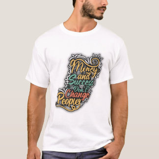 **"Success Reflects True Character"** T-Shirt