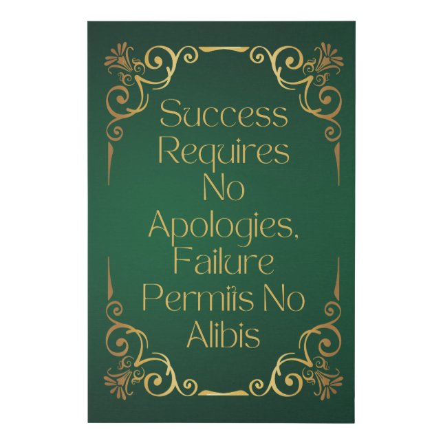 Success Requires No Apologies Wall Art (Front)