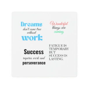 Success requires work and perseverance metal print