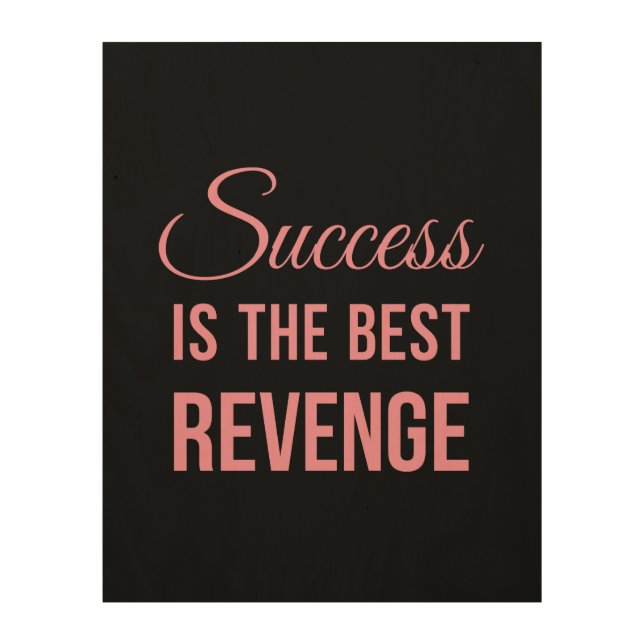 Success Revenge Inspirational Quote Black Pink Wood Wall Art (Front)
