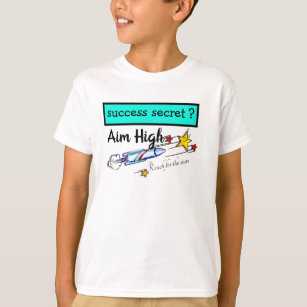 Success Secret - Aim High Reach For The Star Funny T-Shirt