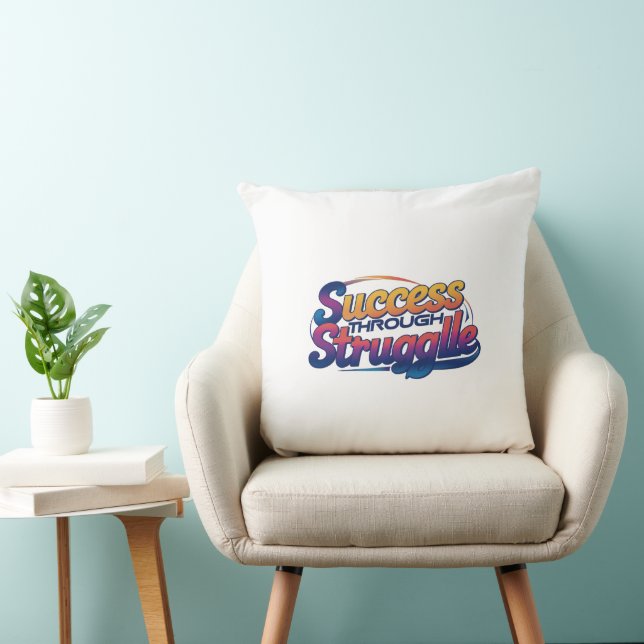success through sruggle throw pillow (Chair)
