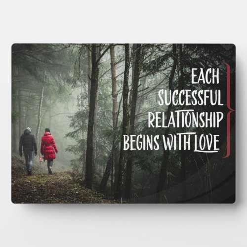 Successful Relationship Begins With Love Plaque