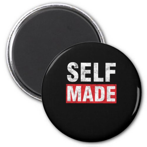 Successful Self Made Selfmade Hustle Encouraging I Magnet