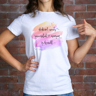 Successful Woman Quote Script Pink Watercolor Bold T-Shirt