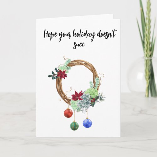Succulent Funny  Christmas card
