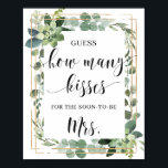 Succulent How many kisses for the soon to be sign<br><div class="desc">Succulent How many kisses for the soon to be game sign ,  Contact me for matching items or for customization,  Blush Roses ©
Card: https://www.zazzle.com/greenery_succulent_how_many_kisses_in_the_jar_enclosure_card-256568117036547589</div>