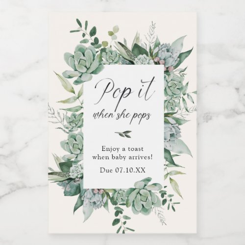 Succulent Pop it when She Pops Baby Shower Wine Label