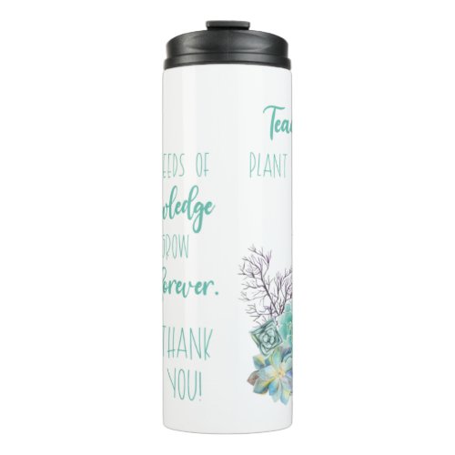 Succulent Teachers Plant the Seeds of Knowledge Th Thermal Tumbler