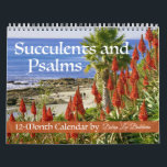 Succulents and Psalms 12-month calendar<br><div class="desc">12 stunning photos of succulent plants and succulent gardens,  plus with Psalms to brighten every day of the year!</div>