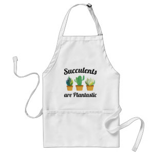 Succulents Are Plantastic Adult Apron