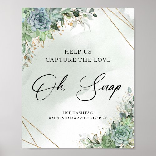 Succulents Help us capture the love oh snap sign