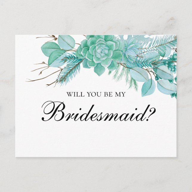 Succulents Will you be my bridesmaid. Mint wedding Invitation Postcard (Front)