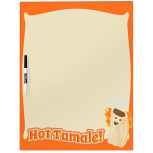 Such A Hot Tamale Dry-Erase Board