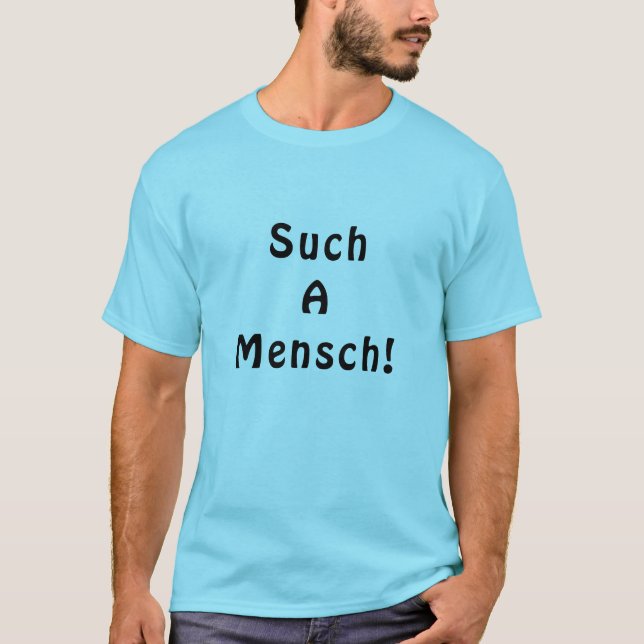 "Such A Mensch" T-Shirt (Front)