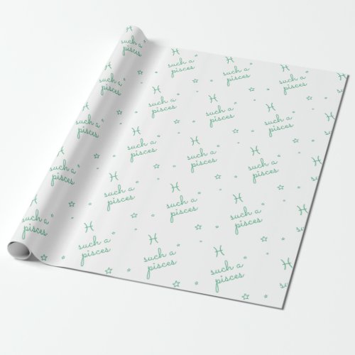 Such A Pisces White _ Wrapping Paper
