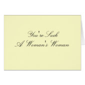 "Such a Woman's Woman" Card (Front Horizontal)