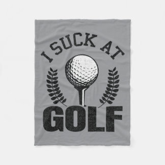 Suck At Golf Funny Golf Golfers Sarcastic Golfing Fleece Blanket